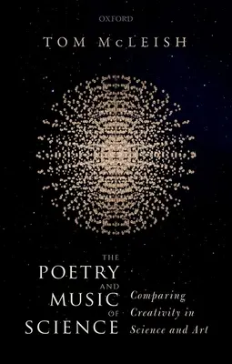 La poesía y la música de la ciencia: Comparación de la creatividad en la ciencia y el arte - The Poetry and Music of Science: Comparing Creativity in Science and Art