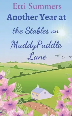 Otro año en los establos de Muddypuddle Lane - Another Year at the Stables on Muddypuddle Lane