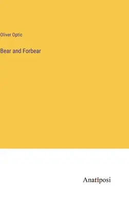 Bear and Forbear