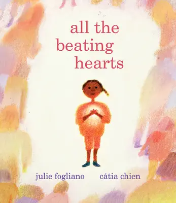 Todos los corazones palpitantes - All the Beating Hearts