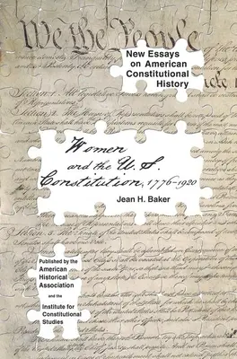 Las mujeres y la Constitución de Estados Unidos: 1776-1920 - Women and the U.S. Constitution: 1776-1920