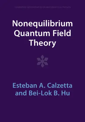 Teoría del campo cuántico en desequilibrio - Nonequilibrium Quantum Field Theory