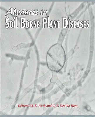 Avances en enfermedades de las plantas transmitidas por el suelo - Advances in Soil Borne Plant Diseases