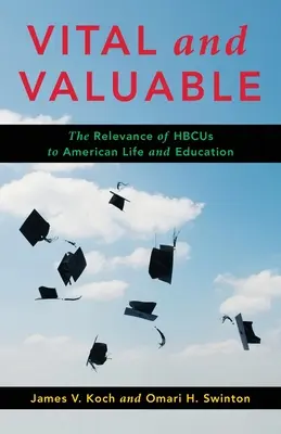 Vital y valioso: La relevancia del Hbcus en la vida y la educación americanas - Vital and Valuable: The Relevance of Hbcus to American Life and Education