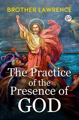 La práctica de la presencia de Dios - The Practice of the Presence of God