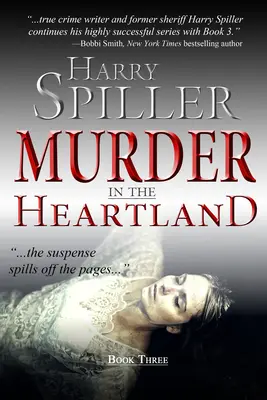 Asesinato en Heartland: Libro Tres - Murder in the Heartland: Book Three