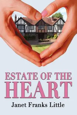 El patrimonio del corazón - Estate of the Heart