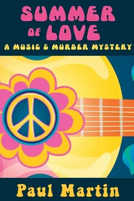 El verano del amor: Un misterio de música y asesinatos - Summer of Love: A Music & Murder Mystery