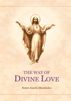 El camino del amor divino - The Way Of Divine Love