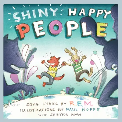Gente feliz y brillante: Un libro ilustrado para niños - Shiny Happy People: A Children's Picture Book