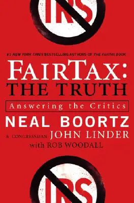 Fairtax: La verdad: respondiendo a las críticas - Fairtax: The Truth: Answering the Critics