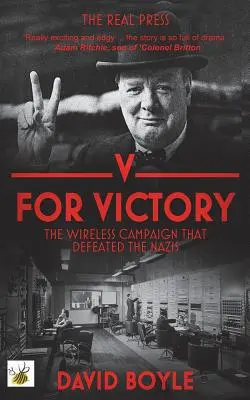 V de victoria: La campaña inalámbrica que derrotó a los nazis - V for Victory: The wireless campaign that defeated the Nazis