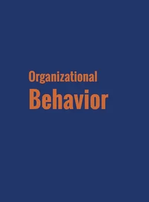 Comportamiento organizativo - Organizational Behavior