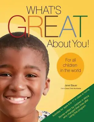 Lo bueno de ti! para todos los niños del mundo - What's Great about You! for All Children in the World