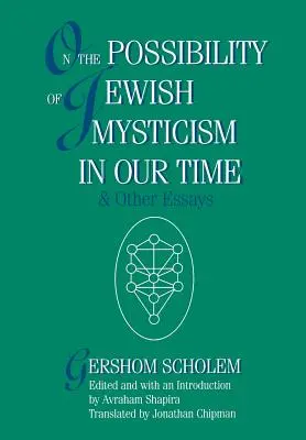 Sobre la posibilidad de la mística judía en nuestro tiempo - On the Possibility of Jewish Mysticism in Our Time