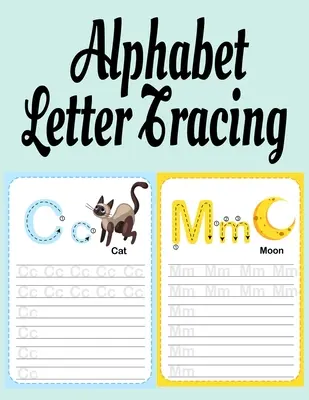 Letras del abecedario: Libro para colorear con palabras inspiradoras y positivas de la A a la Z para aprender el abecedario con bondad, mi - Alphabet Letter Tracing: ABC Handwriting & Coloring Book With Inspirational & Positive A to Z Words For Learning The Alphabet With Kindness, Mi