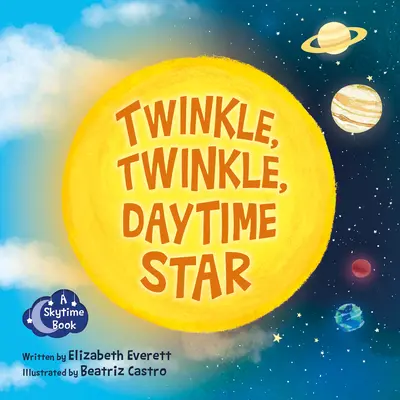 Brilla, brilla, estrella diurna - Twinkle, Twinkle, Daytime Star