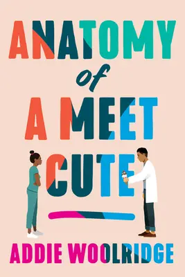 Anatomía de un encuentro - Anatomy of a Meet Cute