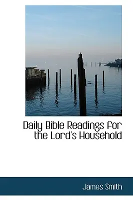 Lecturas bíblicas diarias para la casa del Señor - Daily Bible Readings for the Lord's Household