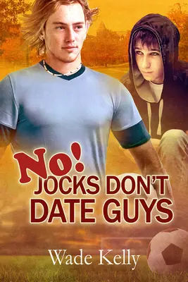 ¡No! Los deportistas no salen con chicos - No! Jocks Don't Date Guys
