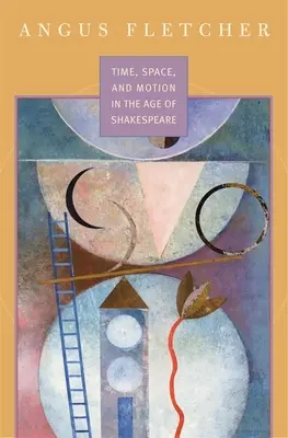 Tiempo, espacio y movimiento en la era de Shakespeare - Time, Space, and Motion in the Age of Shakespeare