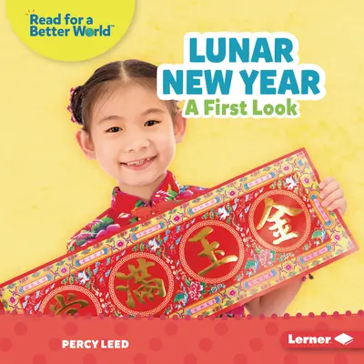 Año Nuevo Lunar: Un primer vistazo - Lunar New Year: A First Look