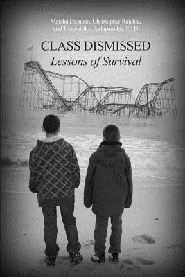 Clase Despedida: Lecciones de supervivencia - Class Dismissed: Lessons of Survival