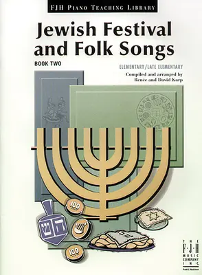 Festival Judío y Canciones Populares, Libro Dos - Jewish Festival and Folk Songs, Book Two