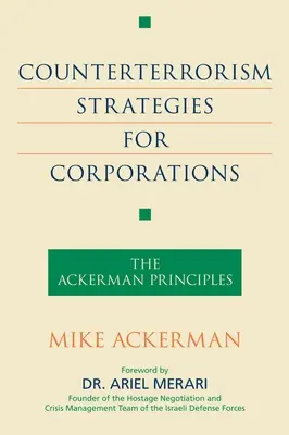 Estrategias antiterroristas para empresas: Los principios de Ackerman - Counterterrorism Strategies for Corporations: The Ackerman Principles
