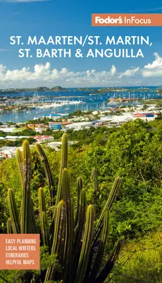 Fodor's Infocus San Martín, San Bartolomé y Anguila - Fodor's Infocus St. Maarten/St. Martin, St. Barth & Anguilla