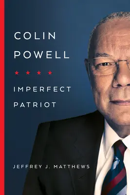 Colin Powell: Patriota imperfecto - Colin Powell: Imperfect Patriot