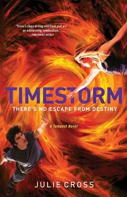 Timestorm: Una novela de Tempest - Timestorm: A Tempest Novel