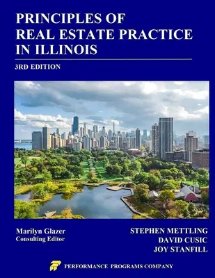 Principios de la Práctica de Bienes Raíces en Illinois: 3a Edición - Principles of Real Estate Practice in Illinois: 3rd Edition
