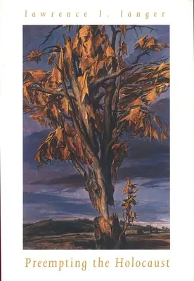 Adelantándose al Holocausto - Preempting the Holocaust