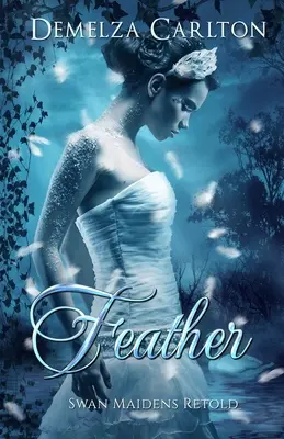 Feather: Swan Maidens Retold