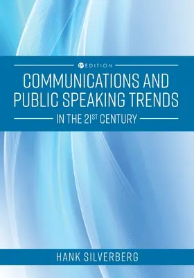 Tendencias en comunicación y oratoria en el siglo XXI - Communications and Public Speaking Trends in the 21st Century