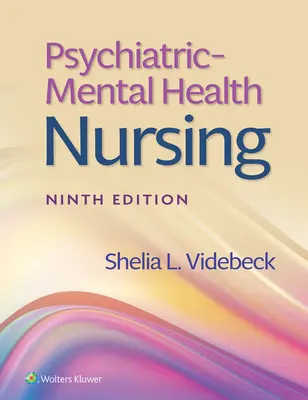 Enfermería psiquiátrica y de salud mental - Psychiatric-Mental Health Nursing