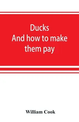 Patos: y cómo hacer que paguen - Ducks: and how to make them pay