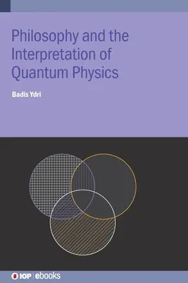 Filosofía e interpretación de la física cuántica - Philosophy and the Interpretation of Quantum Physics