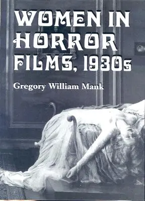 Mujeres en el cine de terror, años 30 - Women in Horror Films, 1930s