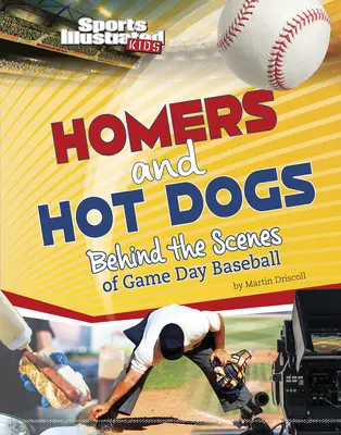 Homers y perritos calientes: entre bastidores del béisbol del día de partido - Homers and Hot Dogs: Behind the Scenes of Game Day Baseball