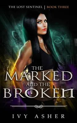 Los marcados y los rotos - The Marked and the Broken