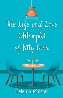 La vida y el amor (intentos) de Kitty Cook - The Life and Love (Attempts) of Kitty Cook