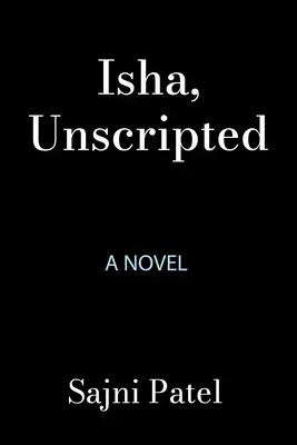 Isha, sin guión - Isha, Unscripted