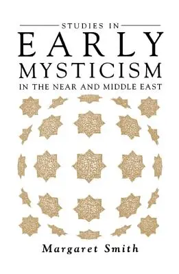 Estudios sobre la mística primitiva en Oriente Próximo y Oriente Medio - Studies in Early Mysticism in the Near and Middle East