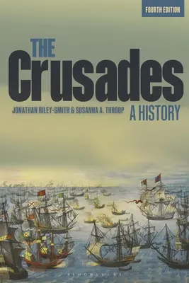 Las Cruzadas: Historia - The Crusades: A History