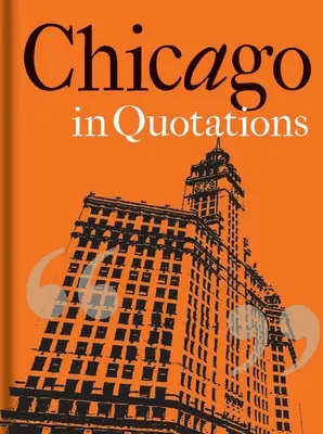Chicago en citas - Chicago in Quotations