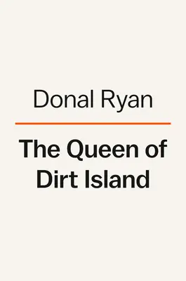 La reina de la isla de la suciedad - The Queen of Dirt Island