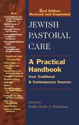 Pastoral judía 2/E: Manual práctico de fuentes tradicionales y contemporáneas - Jewish Pastoral Care 2/E: A Practical Handbook from Traditional & Contemporary Sources