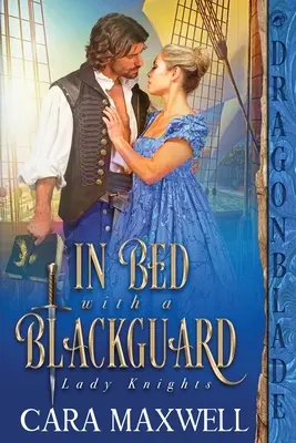 En la cama con un canalla - In Bed with a Blackguard